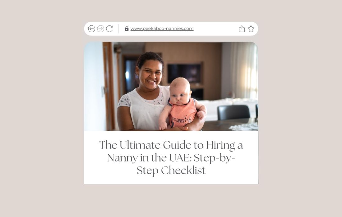 The Ultimate Guide to Hiring a Nanny in the UAE: Step-by-Step Checklist